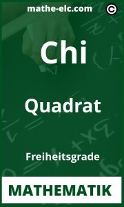 Chi Quadrat Test – Erfahren Sie mehr über Freiheitsgrade und Anwendungen