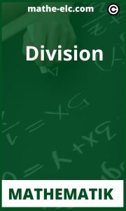 Division: Die Grundlagen der mathematischen Teilung erklärt
