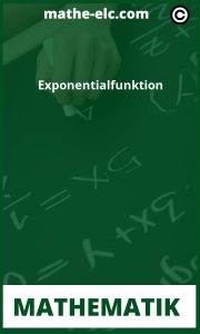 Erfahren Sie alles über Exponentialfunktionen