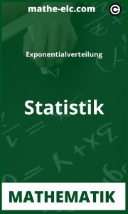 Exponentialverteilung Statistik: Alles, was Sie über diese Verteilung wissen müssen