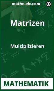 Meisterhaft Multiplizieren von Matrizen: Das ultimative Guide