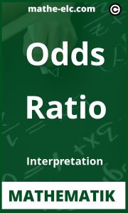 So interpretieren Sie die Odds Ratio: Anleitung zur Berechnung