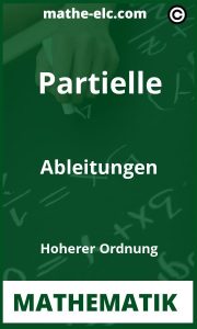 Lernen Sie Partielle Ableitungen Höherer Ordnung in nur 5 Schritten!