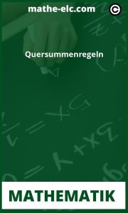 Quersummenregeln: Einfache Anleitung zur Berechnung der Quersumme